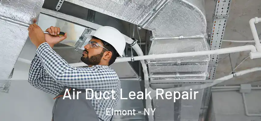  Air Duct Leak Repair Elmont - NY