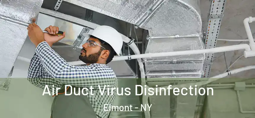  Air Duct Virus Disinfection Elmont - NY