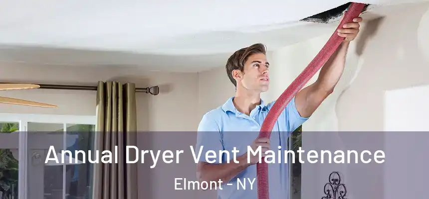  Annual Dryer Vent Maintenance Elmont - NY