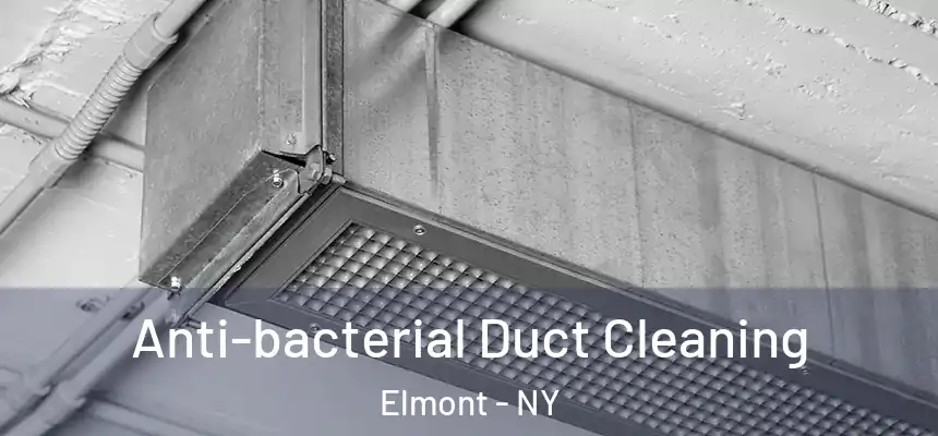  Anti-bacterial Duct Cleaning Elmont - NY
