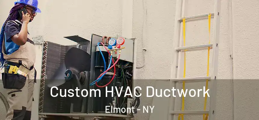  Custom HVAC Ductwork Elmont - NY
