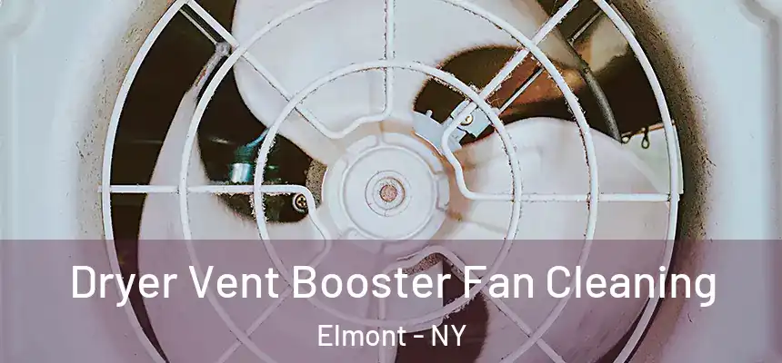  Dryer Vent Booster Fan Cleaning Elmont - NY