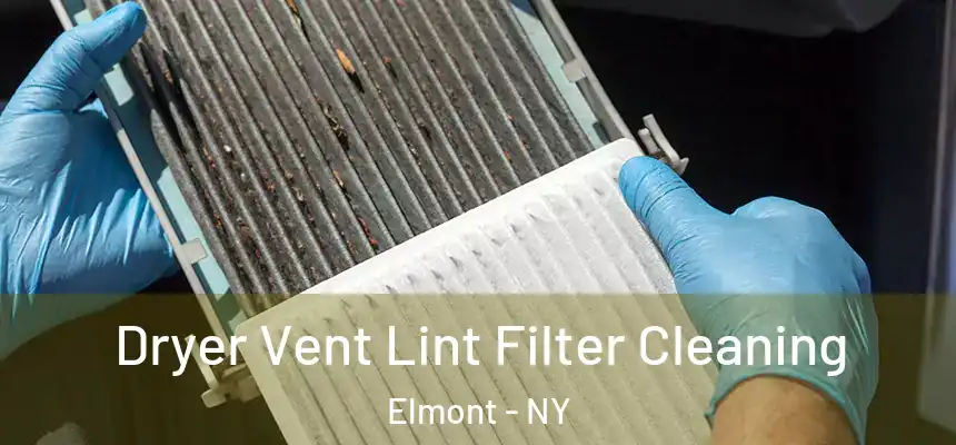  Dryer Vent Lint Filter Cleaning Elmont - NY