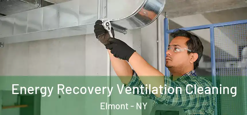  Energy Recovery Ventilation Cleaning Elmont - NY